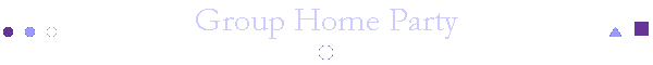 Group Home Party